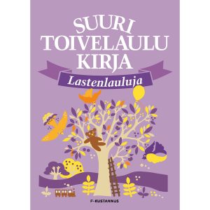 Suuri Toivelaulukirja Lastenlauluja